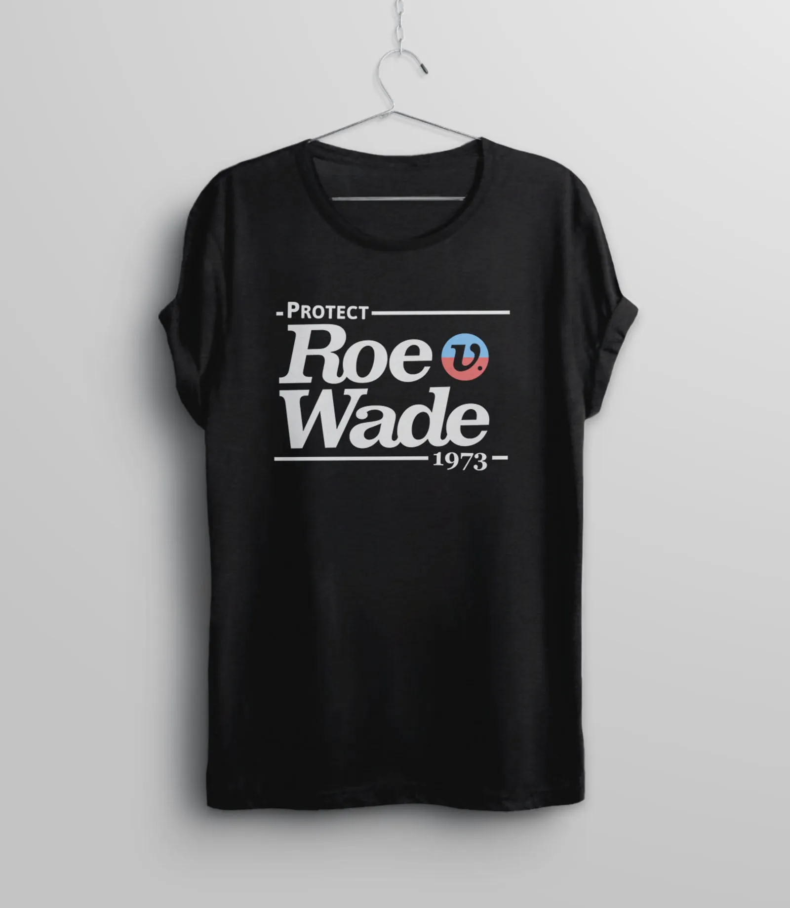 Protect Roe V Wade Shirt for Women's Rights